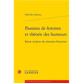 Passions de femmes et théorie des humeurs