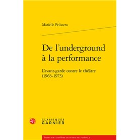 De l'underground à la performance