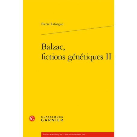 Balzac, fictions génétiques II