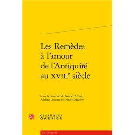 Les Remèdes à l'amour de l'Antiquité au XVIIIe siècle