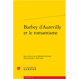 Barbey d'Aurevilly et le romantisme