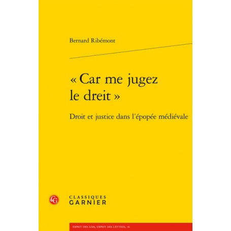 « Car me jugez le dreit »