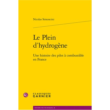 Le plein d'hydrogène - une histoire des piles à combustible en france