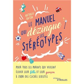 Le manuel qui dézingue les stéréotypes