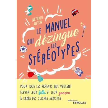 Le manuel qui dézingue les stéréotypes