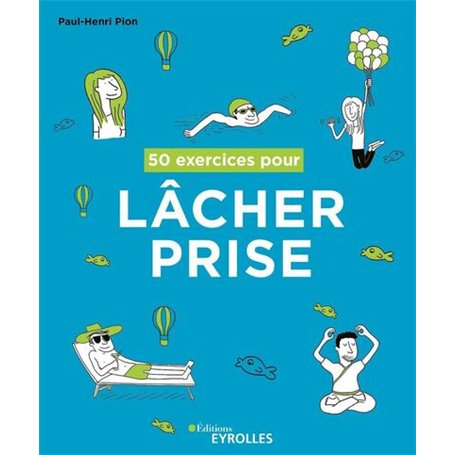 50 exercices pour lâcher prise