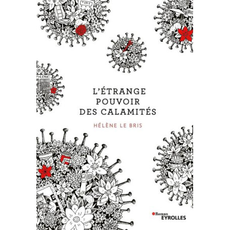 L'étrange pouvoir des calamités