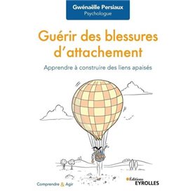 Guérir des blessures d'attachement