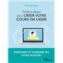 Guide pratique pour créer votre cours en ligne