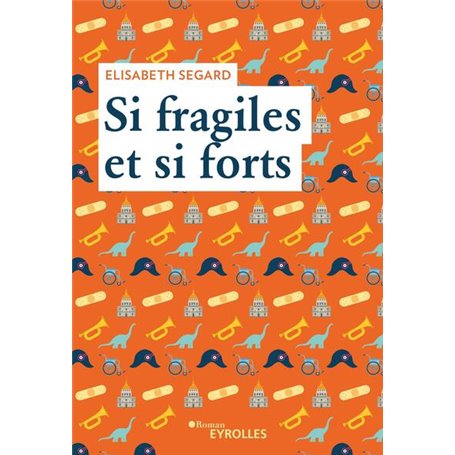 Si fragiles et si forts