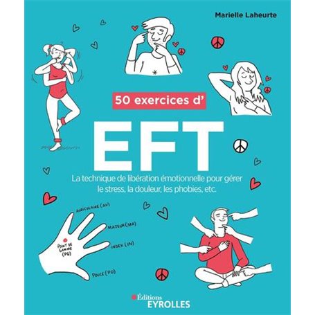 50 exercices d'EFT (Technique de libération émotionnelle)