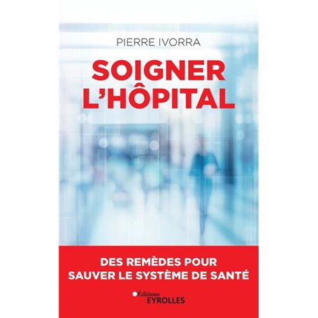 Soigner l'hôpital