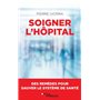 Soigner l'hôpital