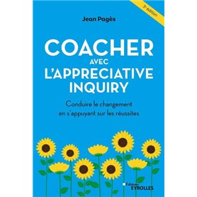 Coacher avec l'Appreciative Inquiry