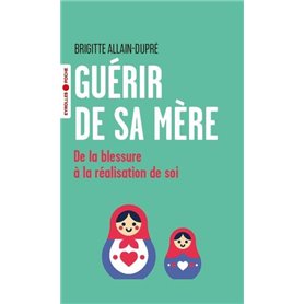 Guérir de sa mère