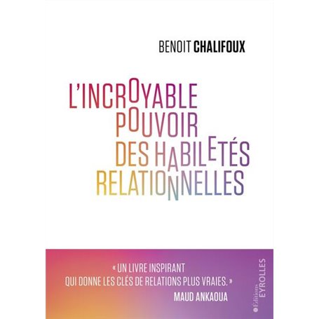 L'incroyable pouvoir des habiletés relationnelles