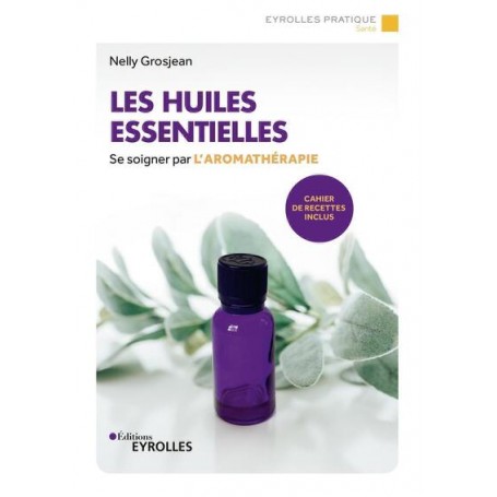 Les huiles essentielles