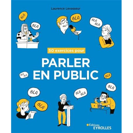 50 exercices pour parler en public