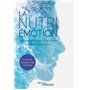 La Nutri-Émotion, une nouvelle voie de guérison et d'épanouissement