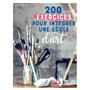 200 exercices pour intégrer une école d'art