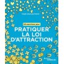 50 exercices pour pratiquer la loi d'attraction