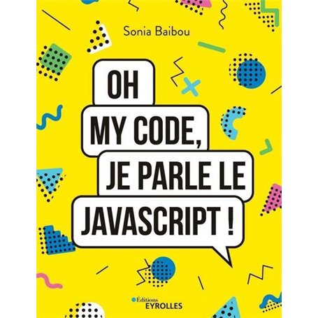 Oh my code, je parle le JavaScript !