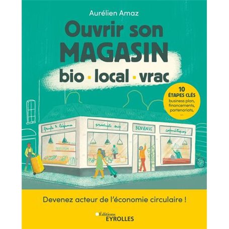 Ouvrir son magasin bio, local, vrac