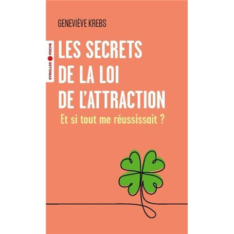 Les secrets de la loi de l'attraction