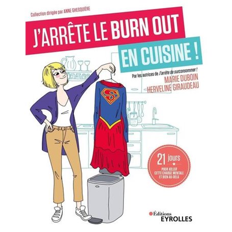 J'arrête le burn out en cuisine !