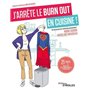 J'arrête le burn out en cuisine !