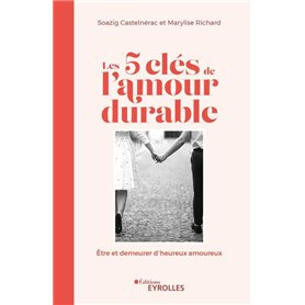 Les 5 clés de l'amour durable