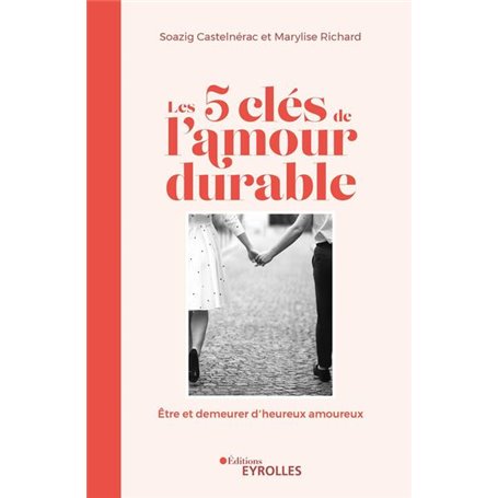 Les 5 clés de l'amour durable