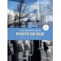 Les secrets de la photo de rue - 2e édition