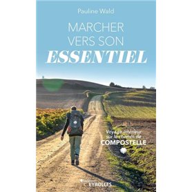 Marcher vers son essentiel