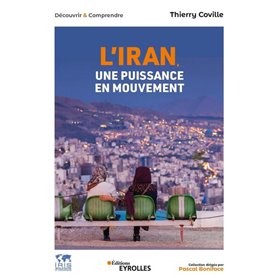 L'Iran, une puissance en mouvement