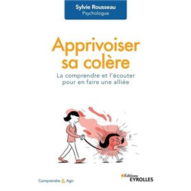 Apprivoiser sa colère