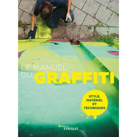 Le manuel du graffiti