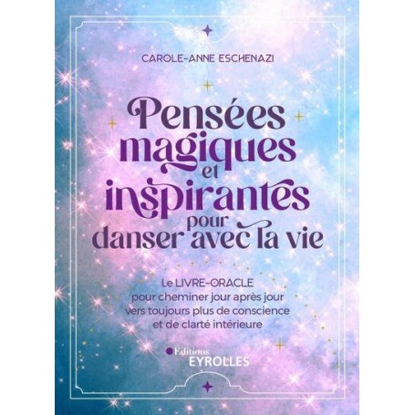 Pensées magiques et inspirantes pour danser avec la vie