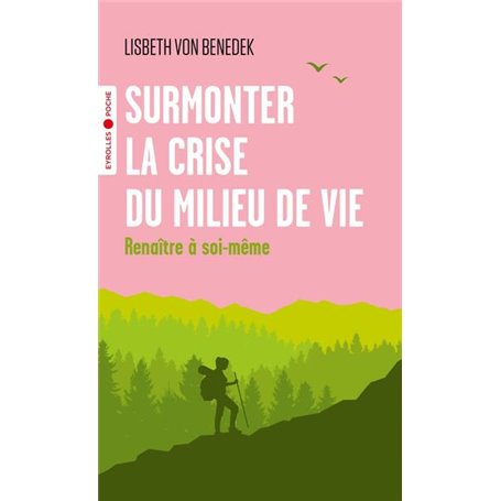 Surmonter la crise du milieu de vie