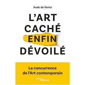 L'art caché enfin dévoilé