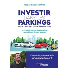 Investir dans les parkings pour créer sa liberté financière