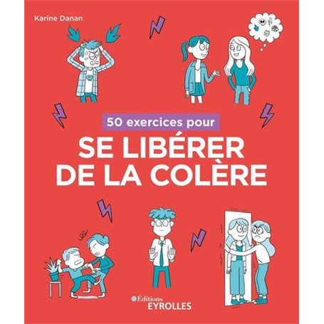 50 exercices pour se libérer de la colère