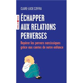 Échapper aux relations perverses