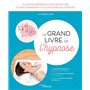 Le grand livre de l'hypnose