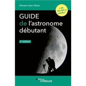 Guide de l'astronome débutant, 5e édition