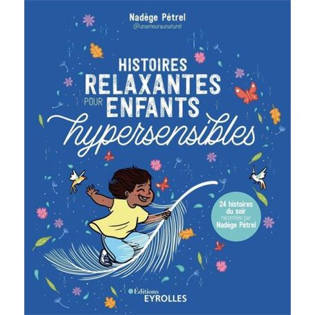 Histoires relaxantes pour enfants hypersensibles