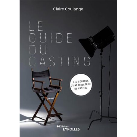 Le guide du casting