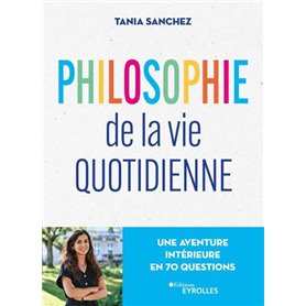 Philosophie de la vie quotidienne