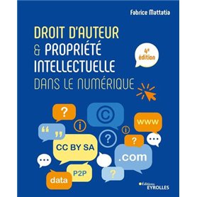 Droit d'auteur et propriété intellectuelle dans le numérique