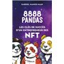8888 pandas : Les clés de succès d'un entrepreneur des NFT